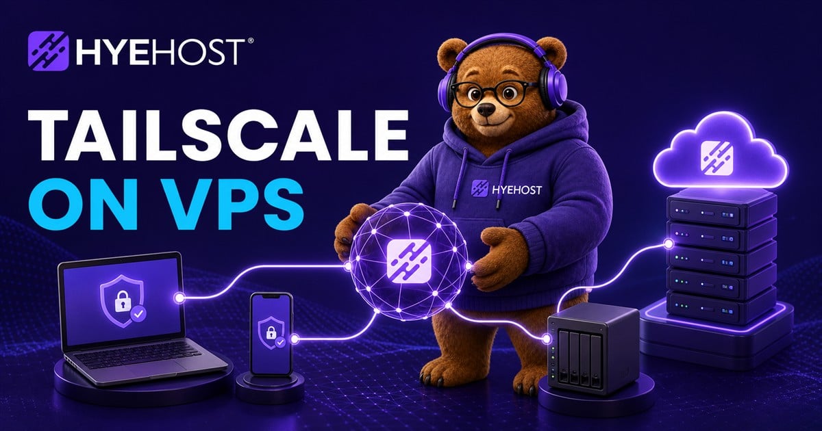 Tailscale mesh network connecting private devices to a HYEHOST VPS